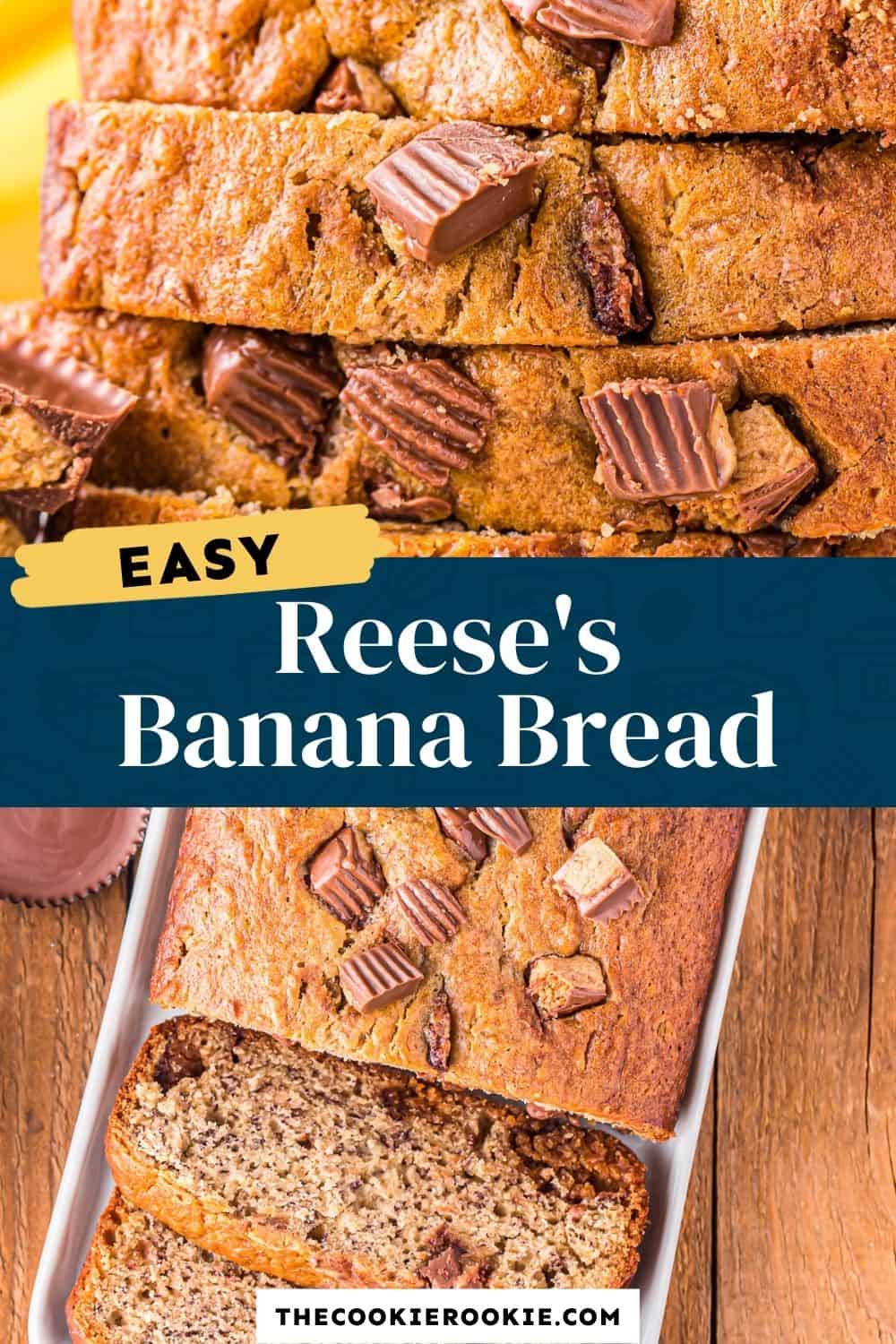 Reese's Peanut Butter Cup Banana Bread Recipe The Cookie Rookie®