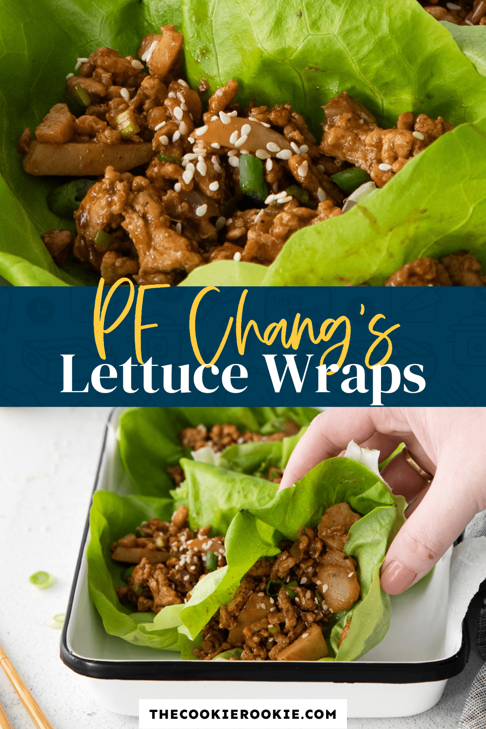 PF Chang's Lettuce Wraps The Cookie Rookie®