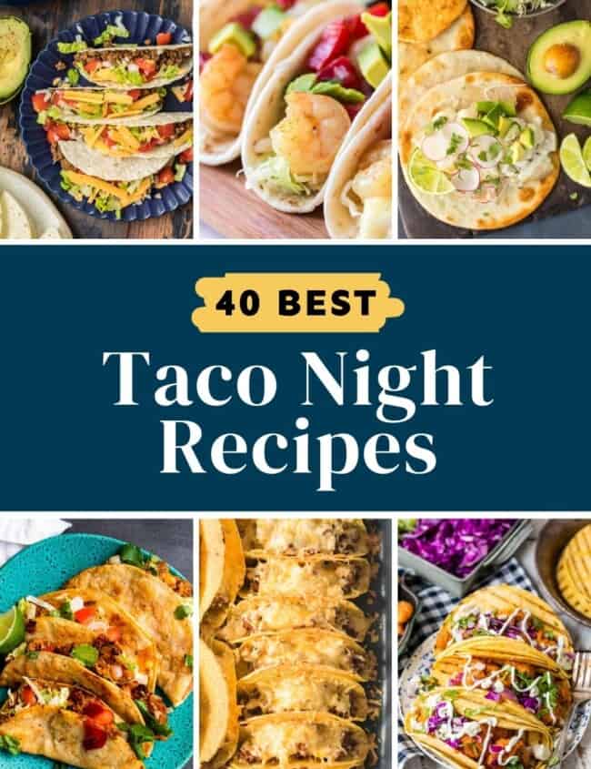 40 best taco night recipes