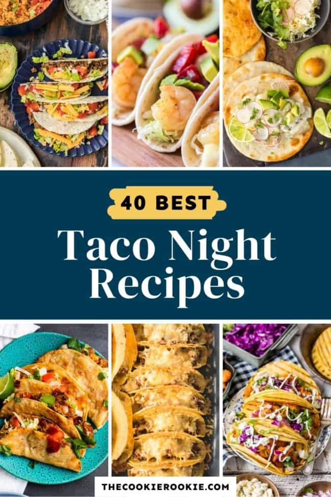 40+ Taco Night Ideas for Taco Tuesday!