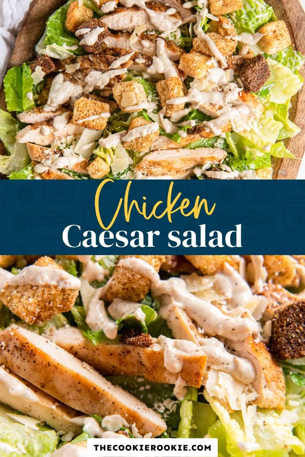 Chicken Caesar Salad - The Cookie Rookie®