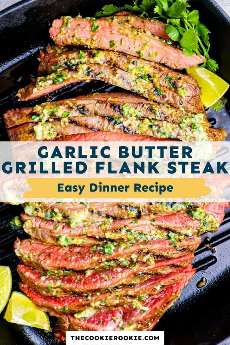garlic butter grilled flank steak pin
