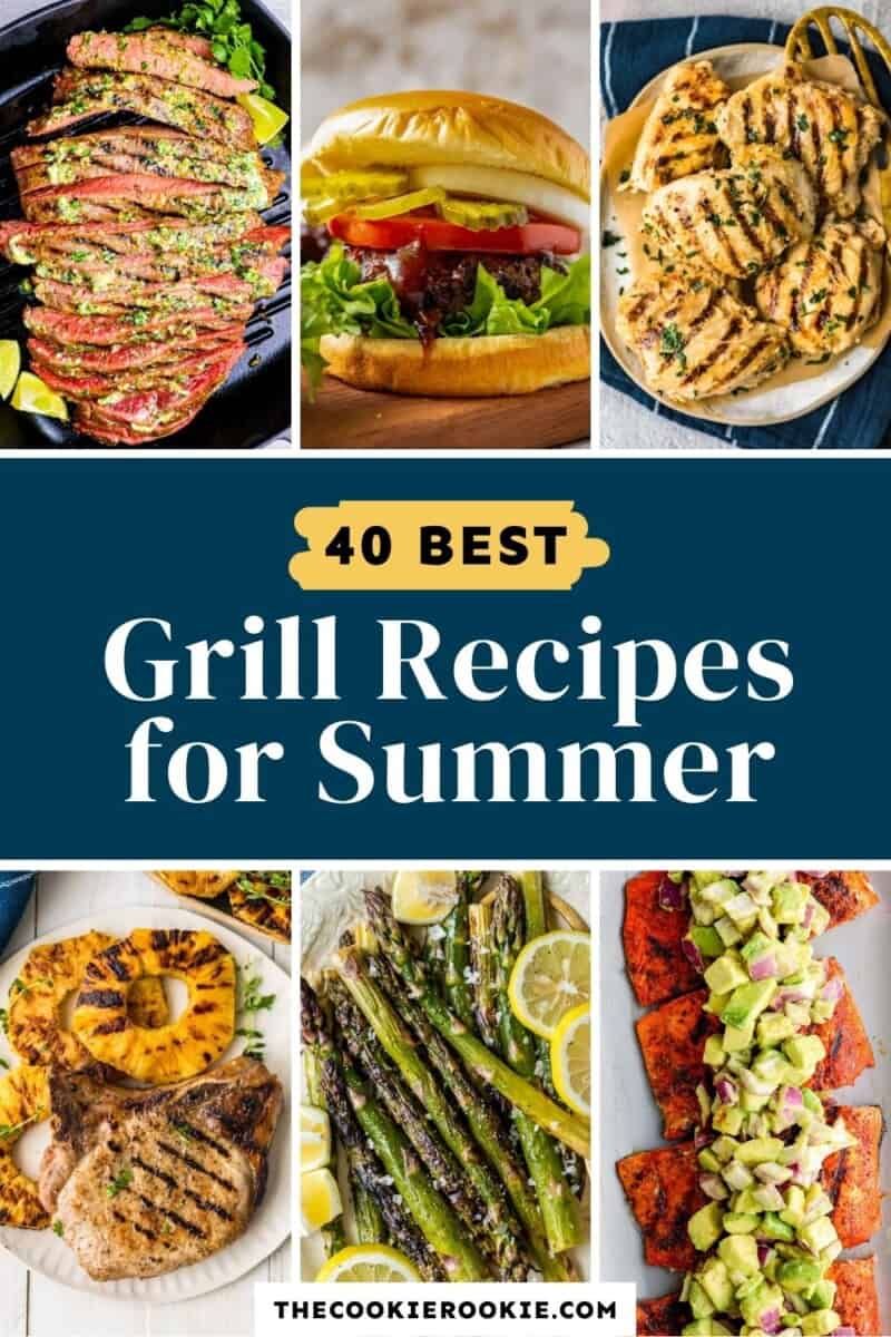 40 best grill recipes for summer