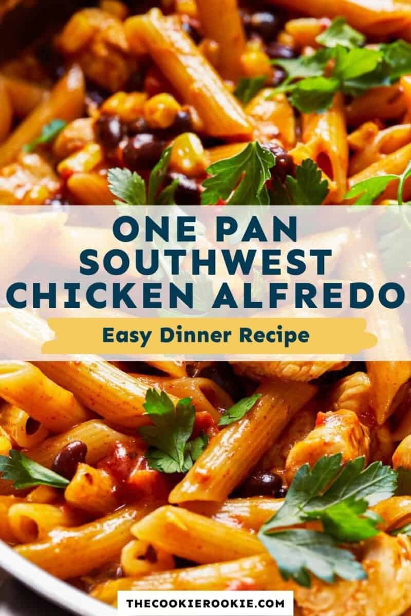 one pan southwest chicken alfredo pin