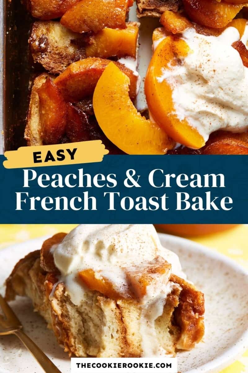 easy peaches and cream french toast bake pin