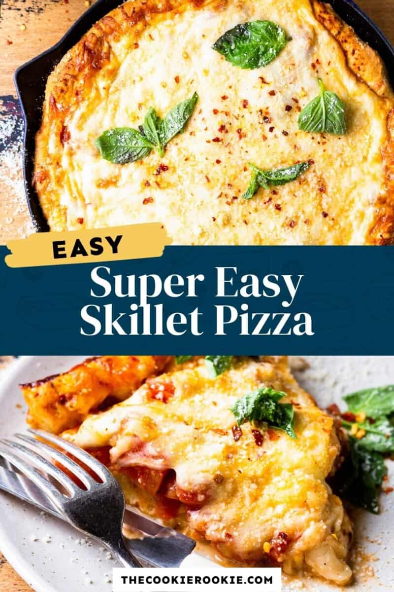 https://www.thecookierookie.com/wp-content/uploads/2022/05/skillet-pizza-pinterest-1-800x1200.jpg