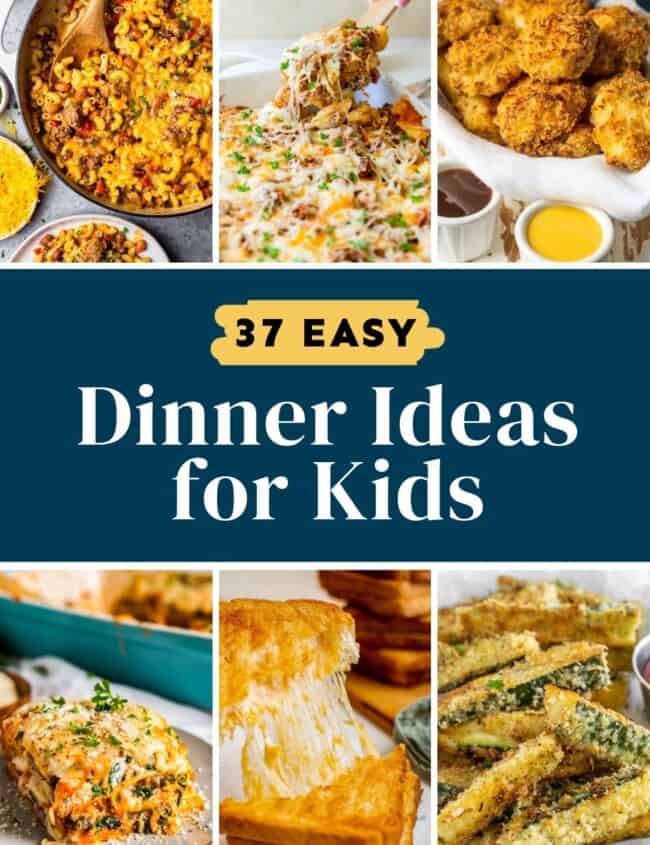 pin for later: 37 easy dinner ideas for kids