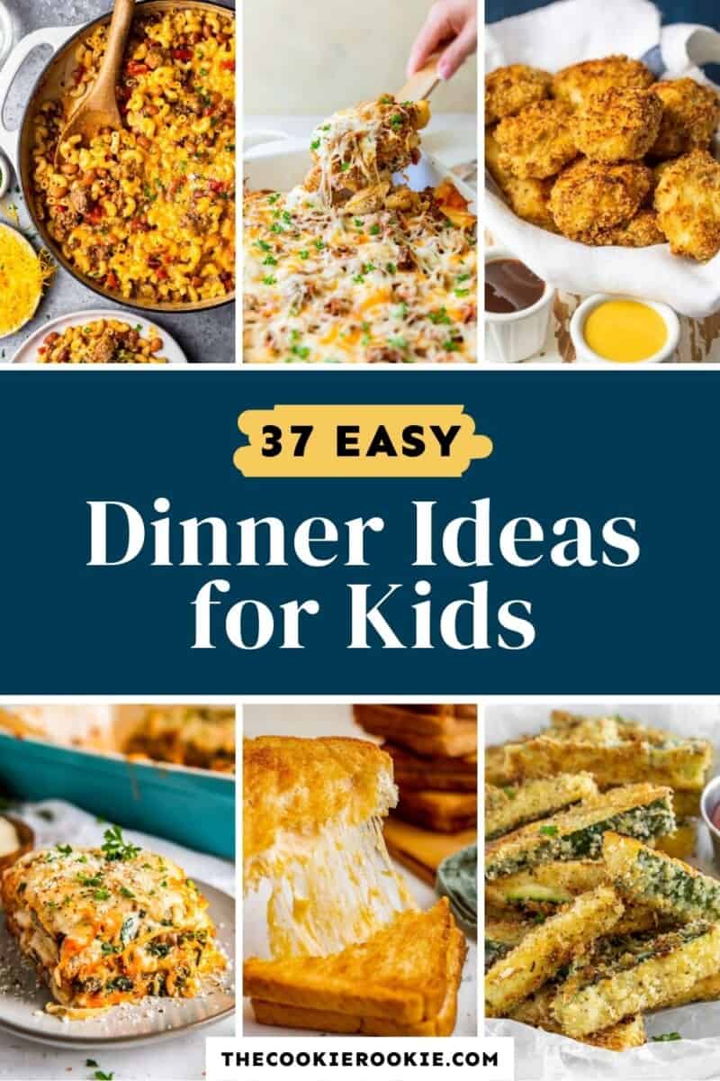 pin for later: 37 easy dinner ideas for kids