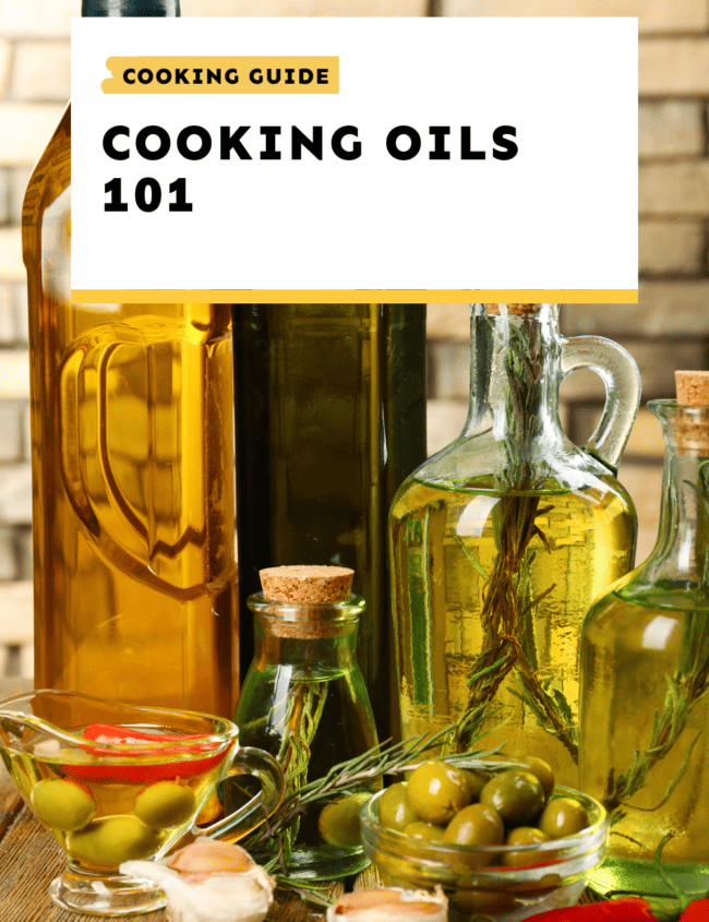 Cooking guide cooking oils 101.