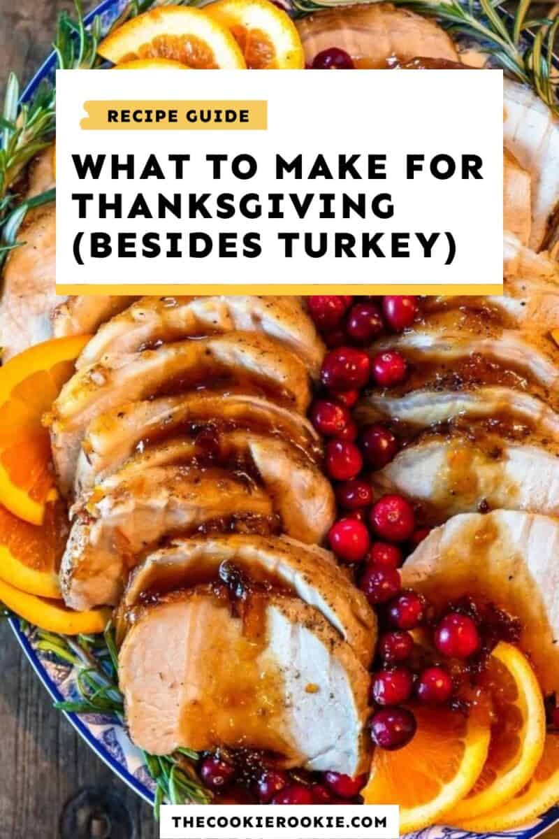 recipe guide: what to make for thanksgiving (besides turkey)