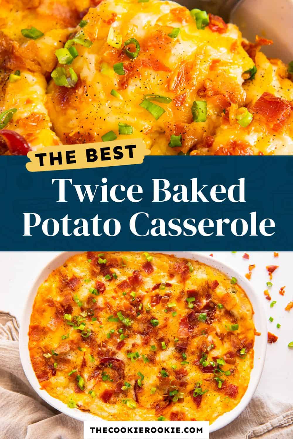 Twice Baked Potato Casserole Recipe The Cookie Rookie®