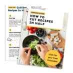 How to Cut Recipes in Half (Chart) - The Cookie Rookie®