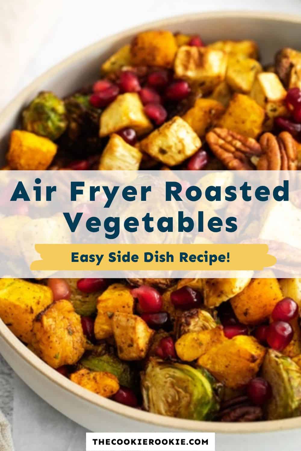Air Fryer Roasted Vegetables Recipe The Cookie Rookie®