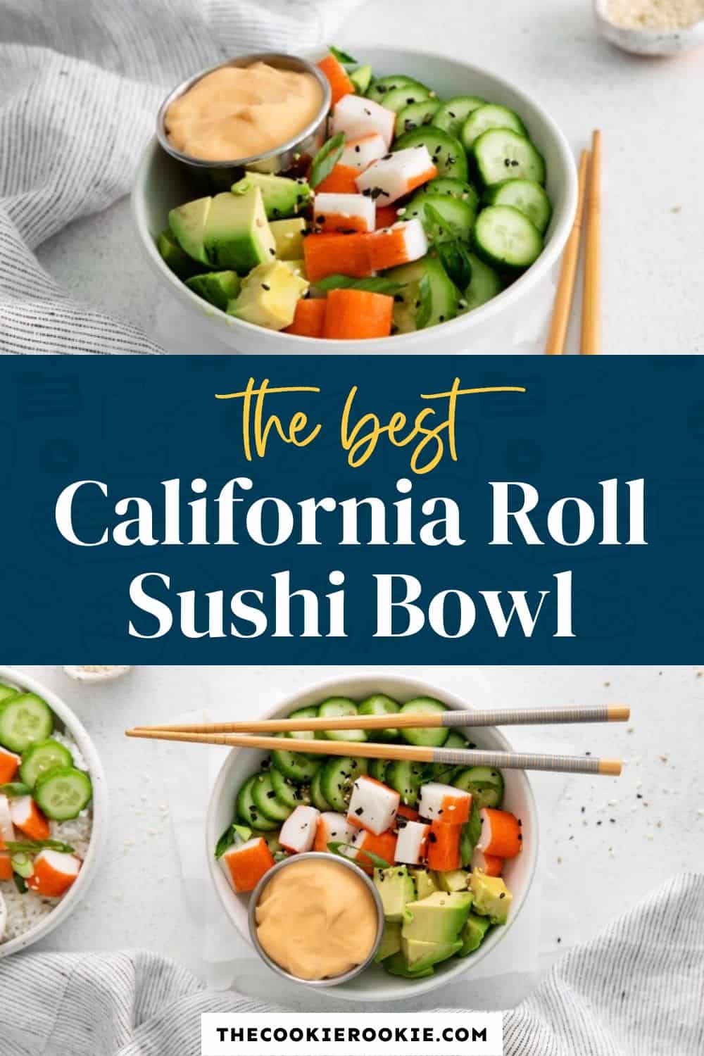 California Roll Sushi Bowl - The Cookie Rookie®