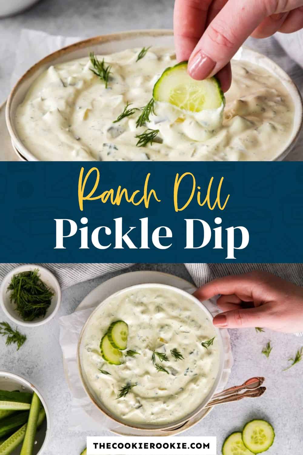 Ranch Dill Pickle Dip The Cookie Rookie®