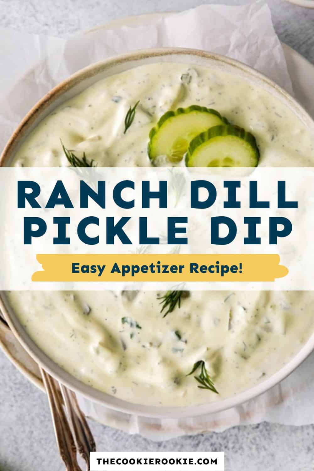 Ranch Dill Pickle Dip Recipe The Cookie Rookie®