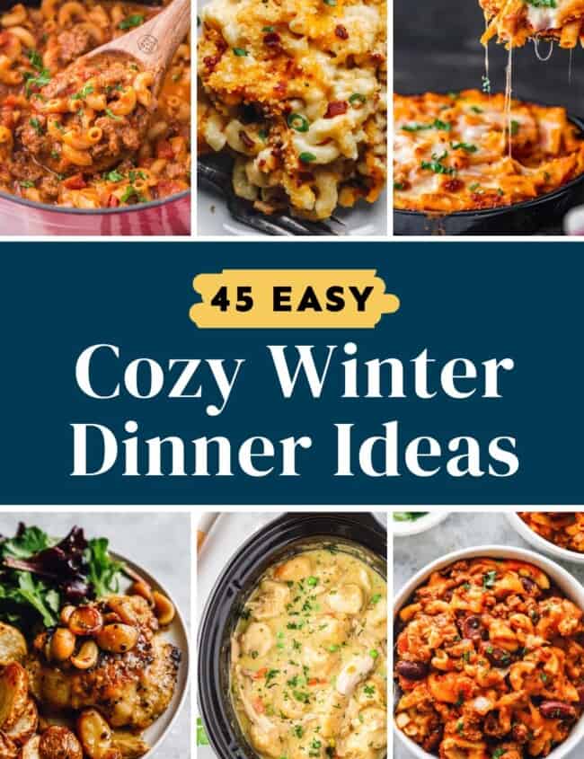 45 easy cozy winter dinner ideas pin