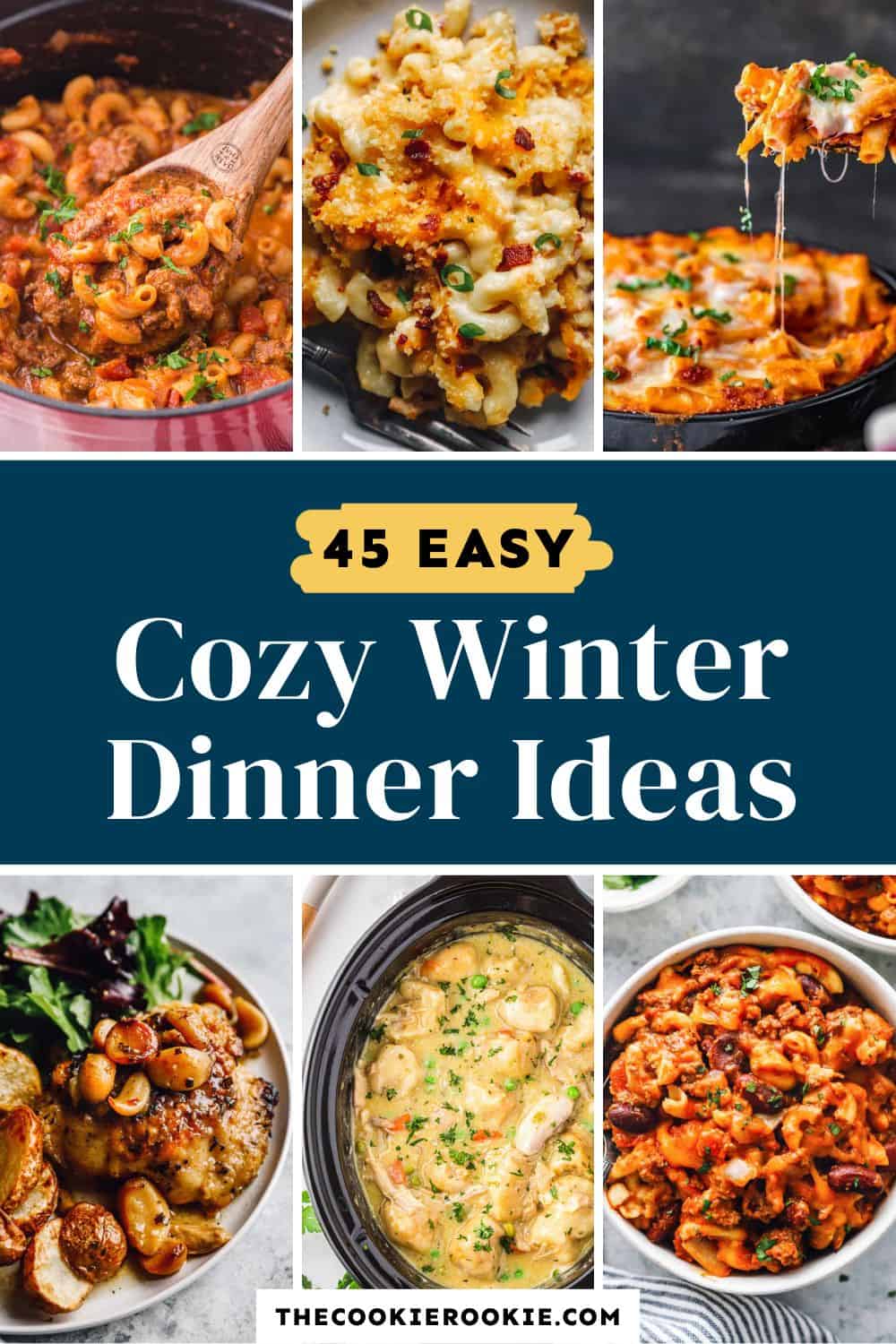 45 easy cozy winter dinner ideas pin