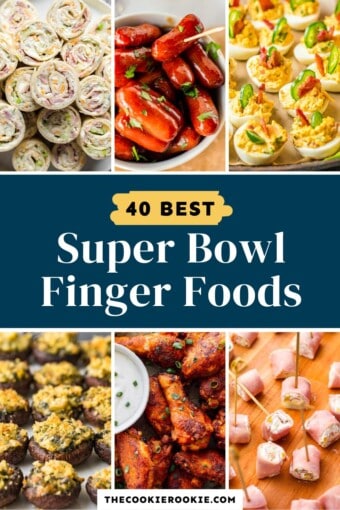 40+ Super Bowl Finger Foods - The Cookie Rookie®