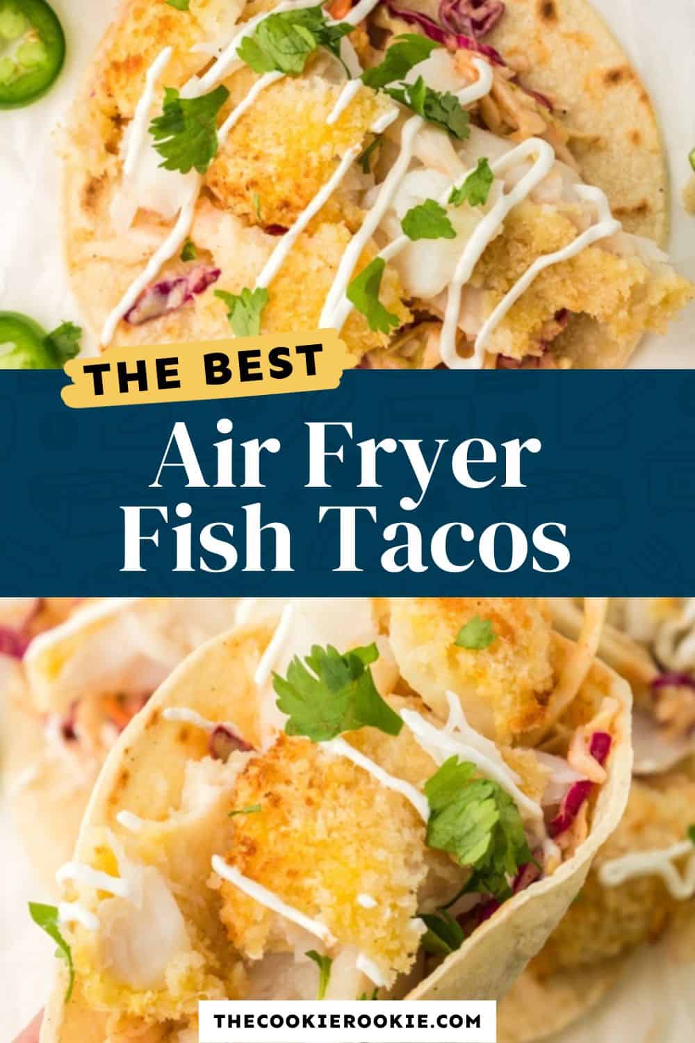 Air Fryer Fish Tacos Recipe The Cookie Rookie®