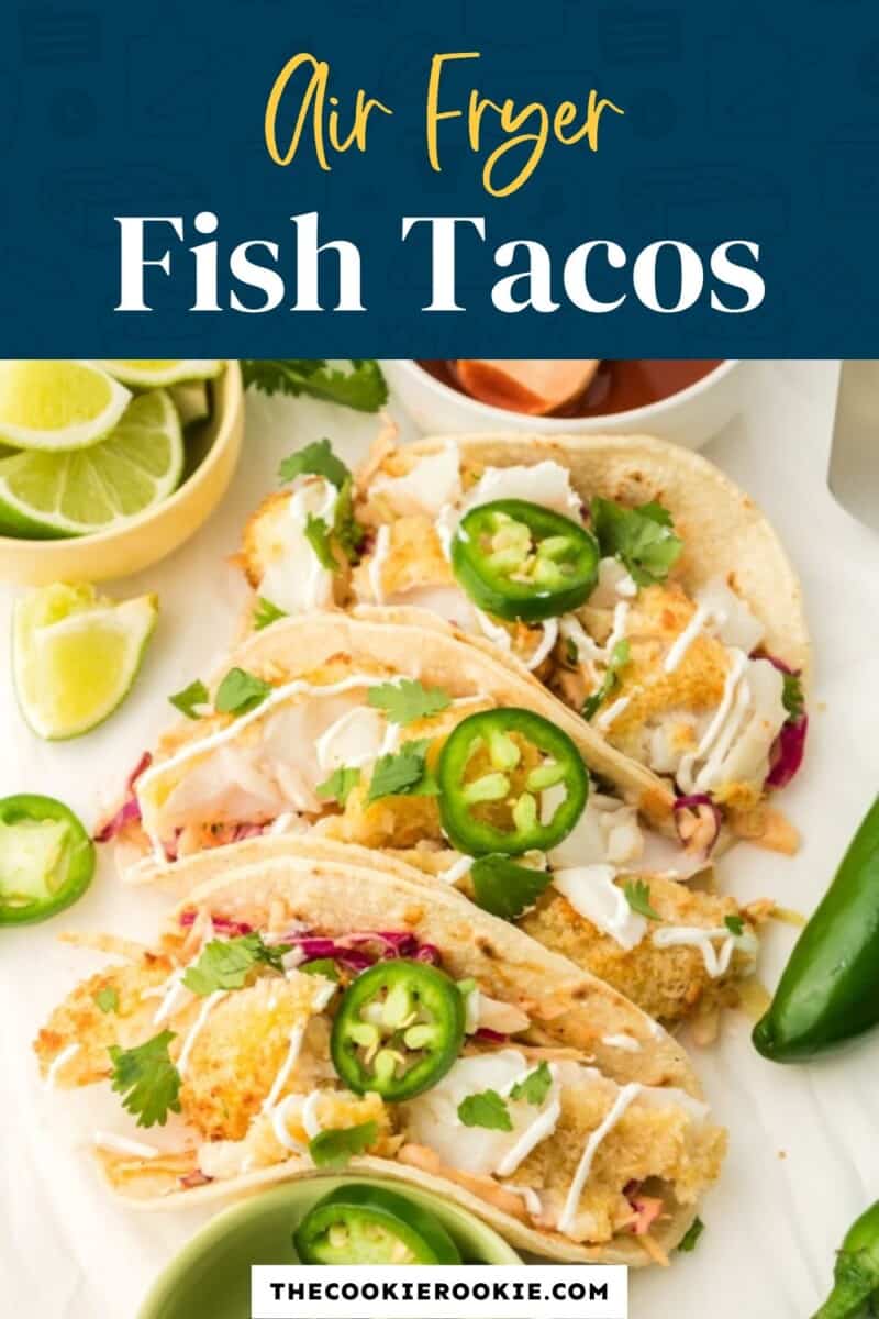 Air Fryer Fish Tacos Recipe - The Cookie Rookie®