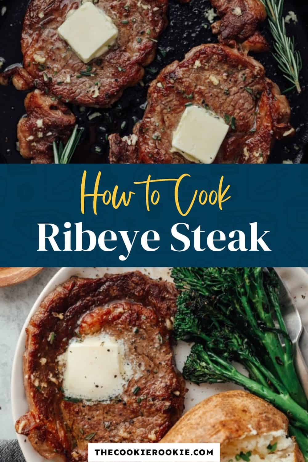 How to Cook Ribeye Steak (PanSeared Ribeye) The Cookie Rookie®