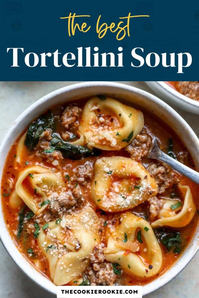 a bowl of tortellini soup with the text the best tortellini soup.