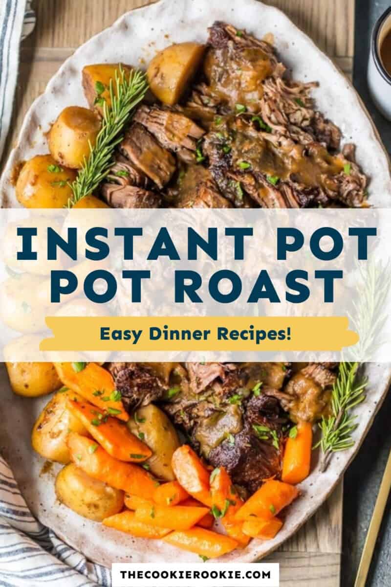 https://www.thecookierookie.com/wp-content/uploads/2023/05/Instant-Pot-Pot-Roast-PIN-1-800x1200.jpg