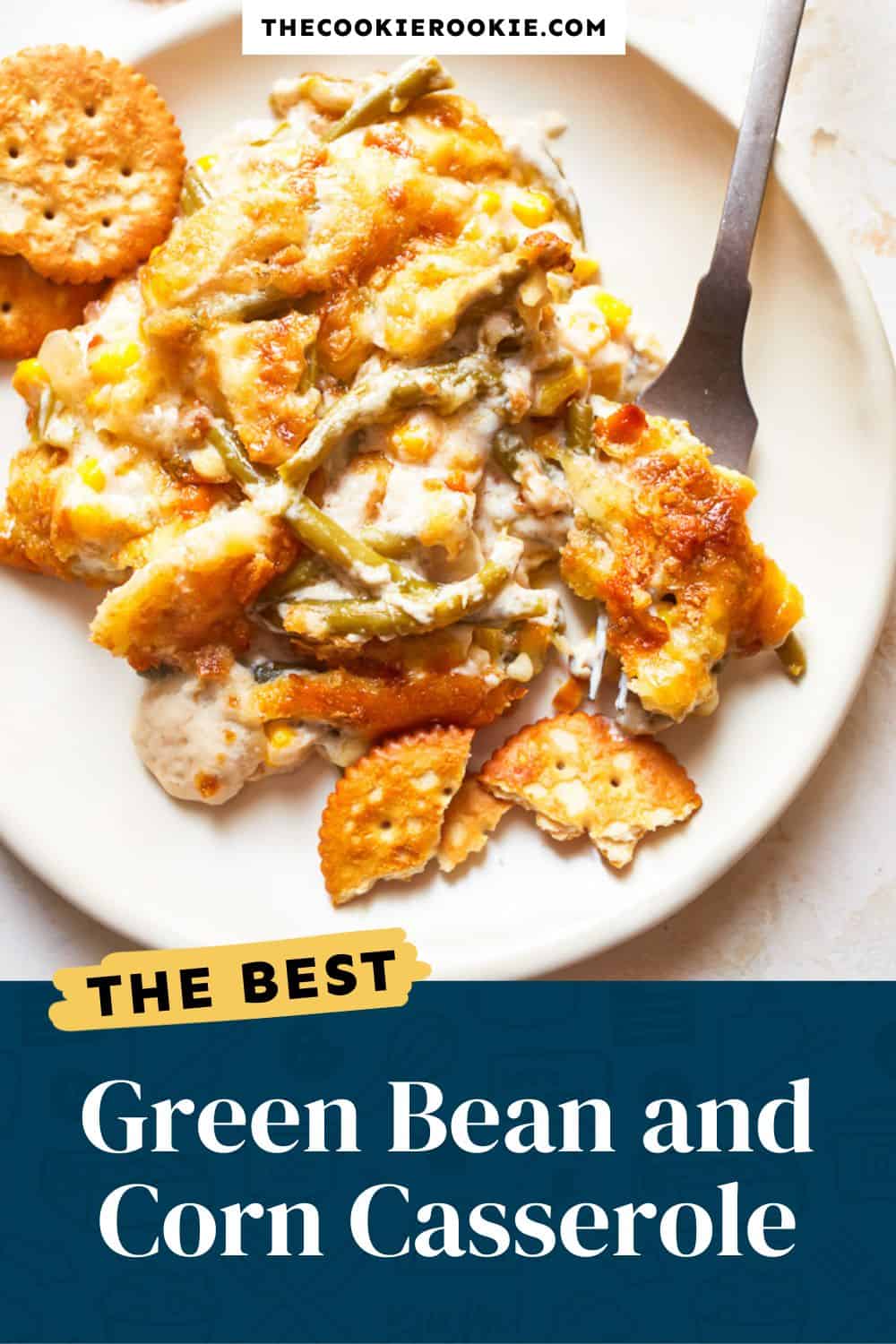 Green Bean and Corn Casserole with Cheese Recipe The Cookie Rookie®
