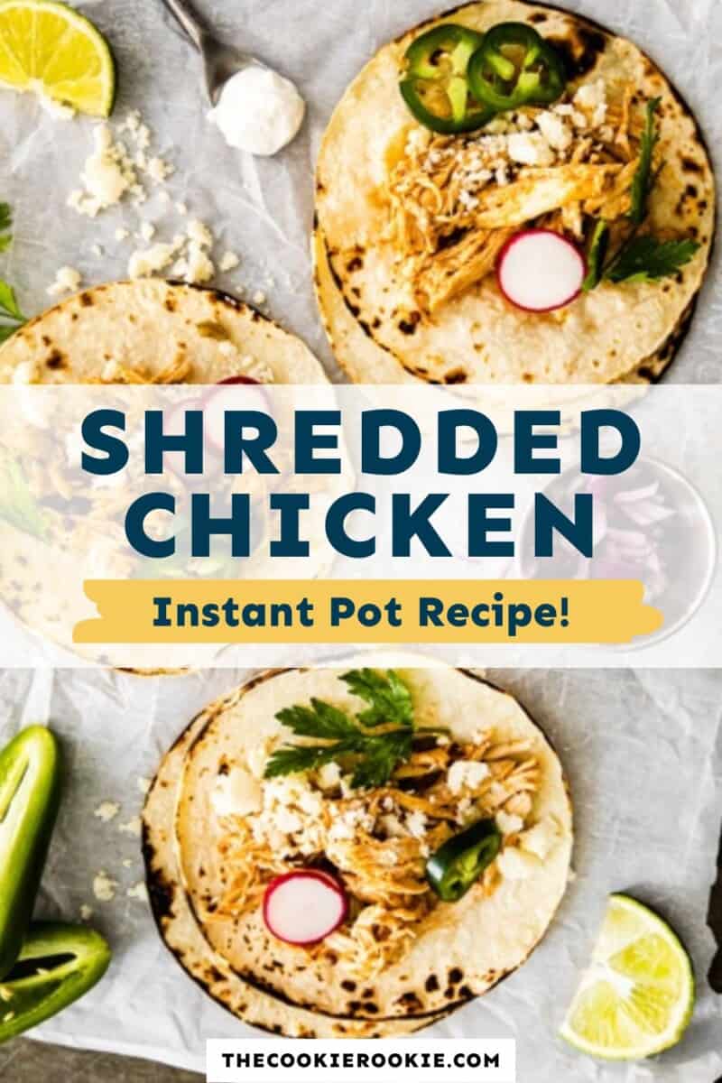 shredded chicken tacos with the text shredded chicken instant pot recipes.