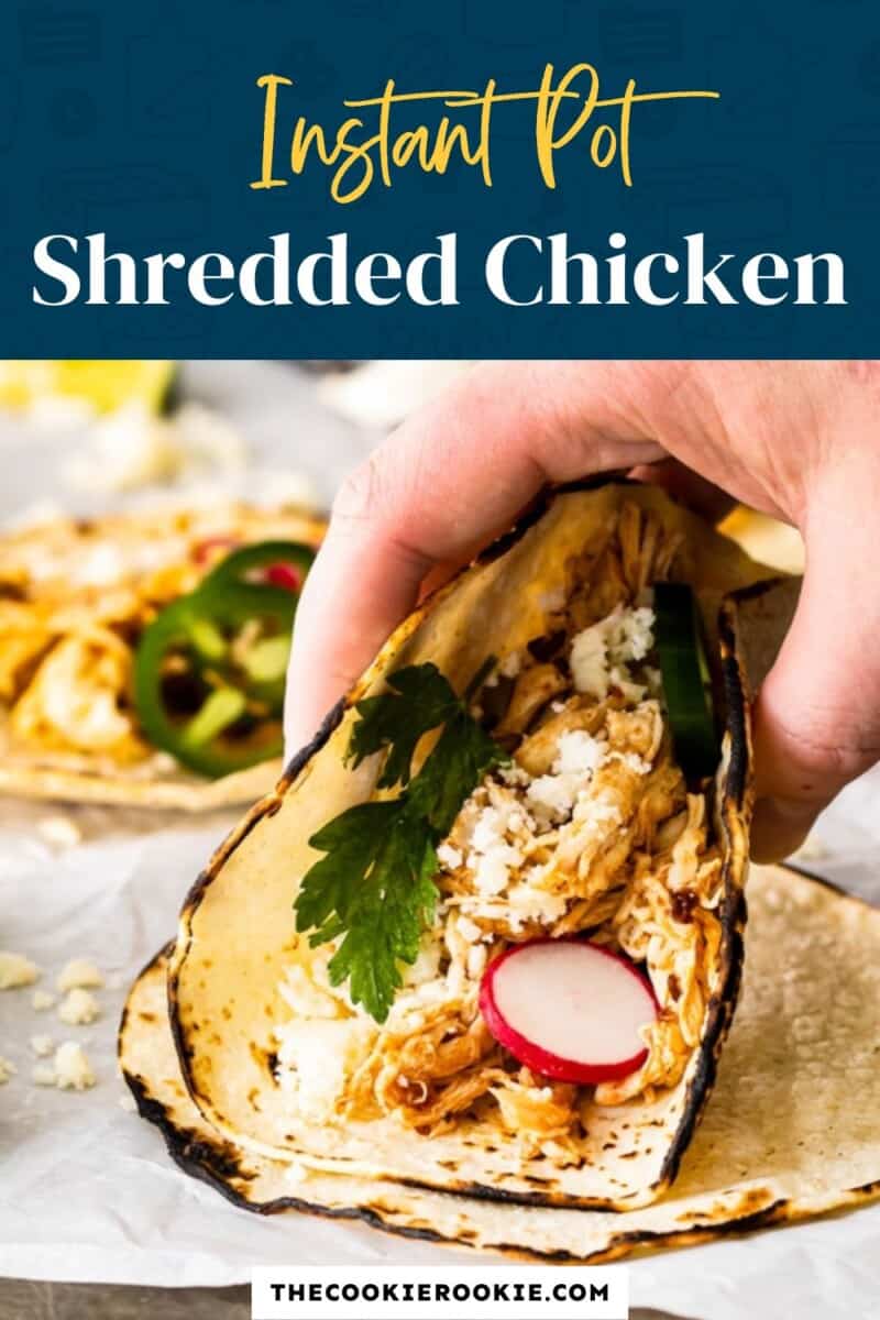 shredded chicken tacos with the text instant pot shredded chicken.