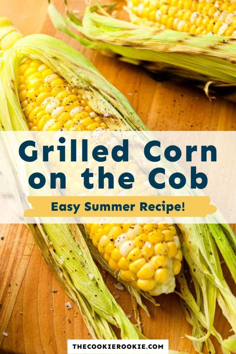 grilled corn on the cob easy summer recipe.