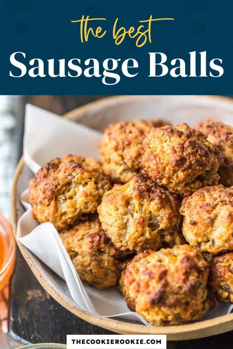 sausage balls in a bowl with the text the best sausage balls.