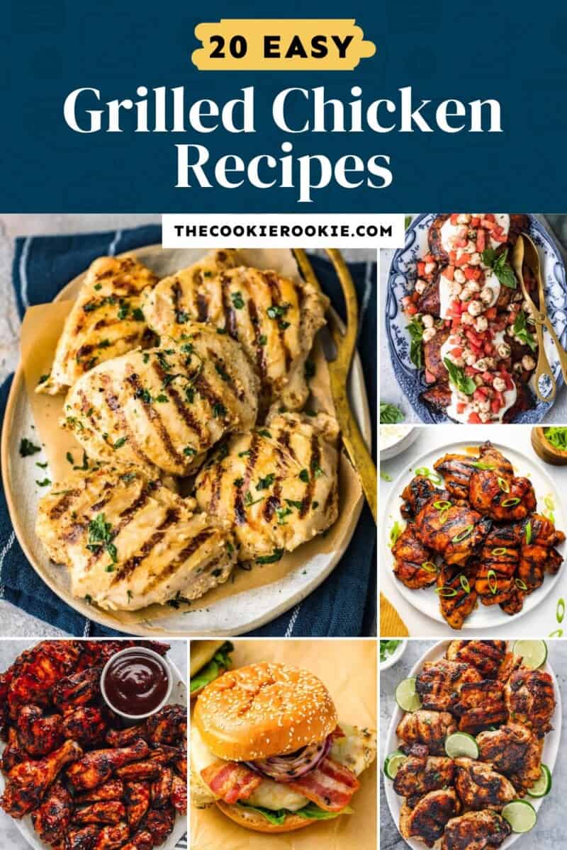 20 easy grilled chicken recipes.