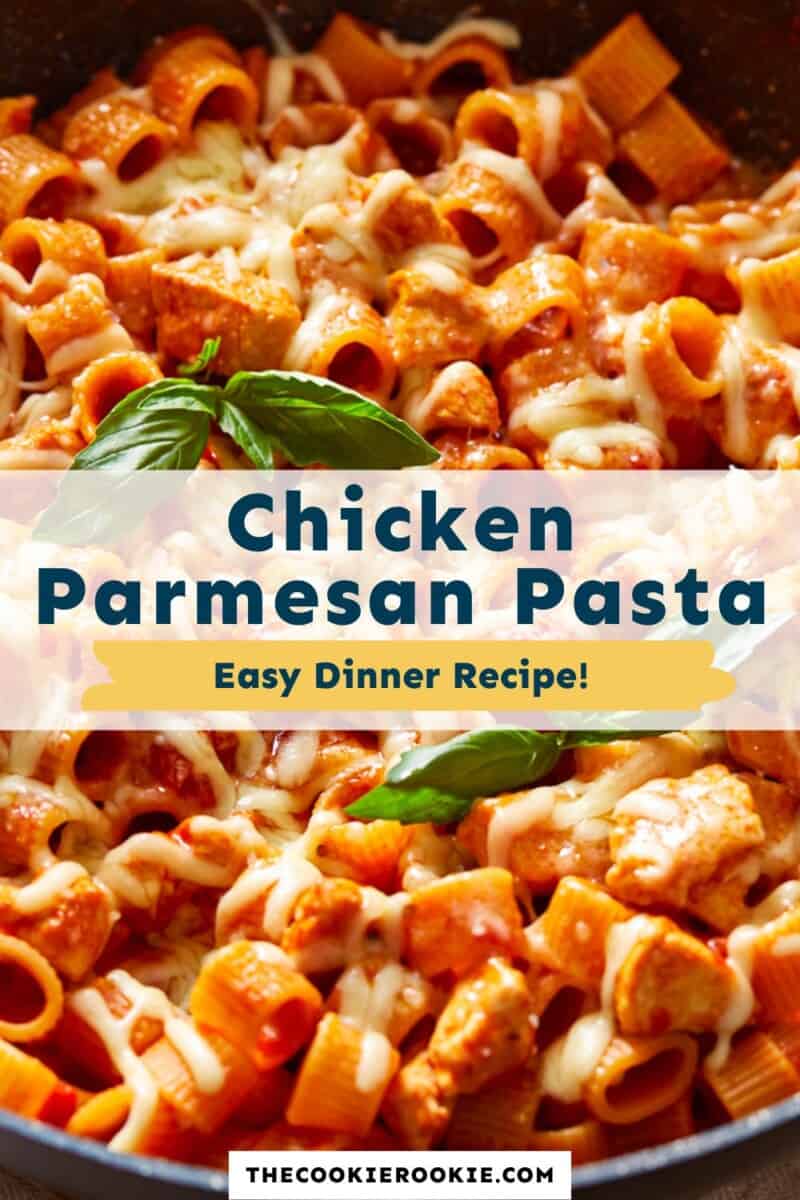 Chicken parmesan pasta in a skillet with the text chicken parmesan pasta easy dinner recipe.