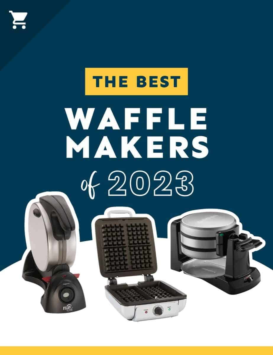 The Best Waffle Makers (2023), Tested and Reviewed