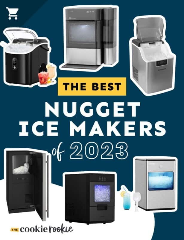 Best Nugget Ice Maker 2023 The Cookie Rookie®