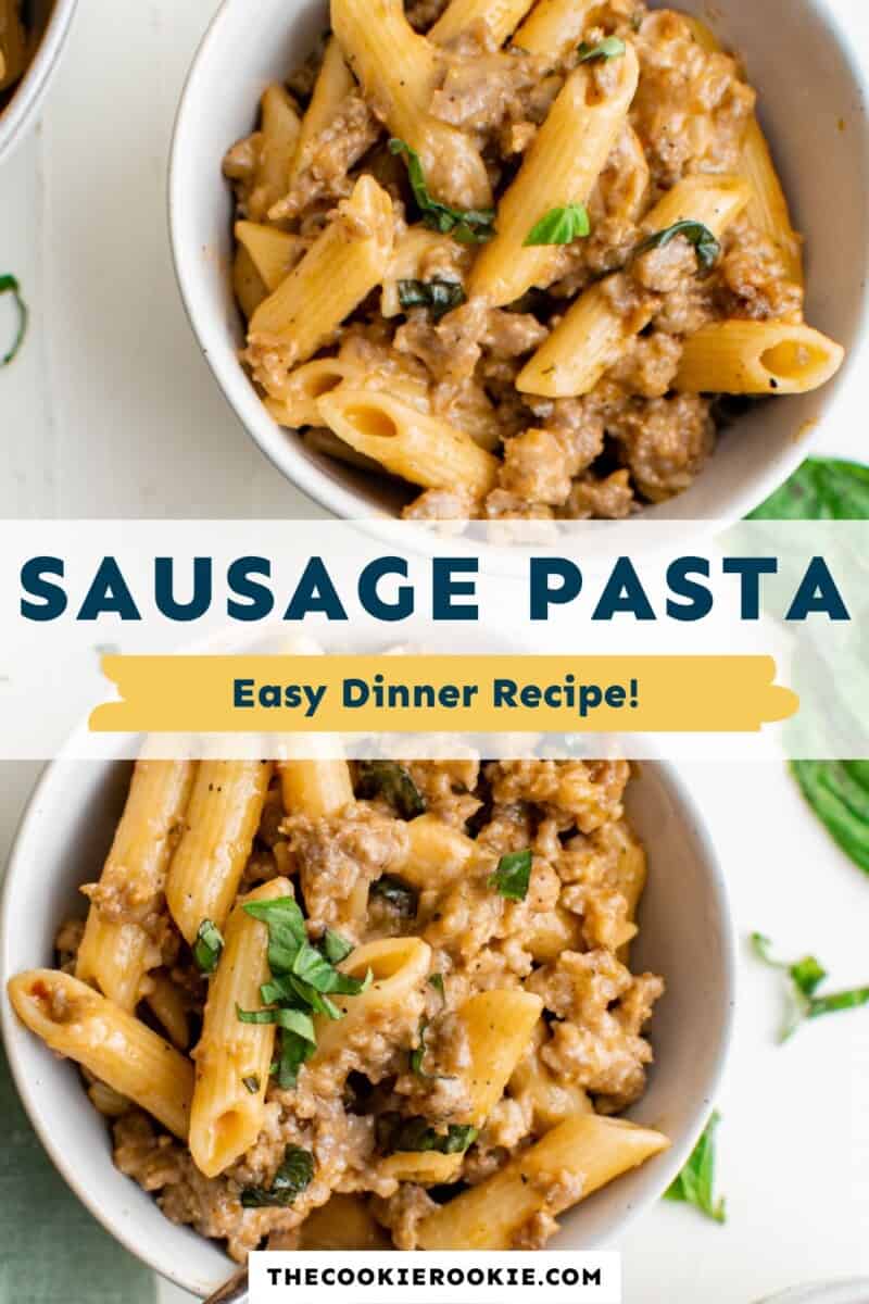 Sausage pasta in bowls with the text sausage pasta easy dinner recipe.