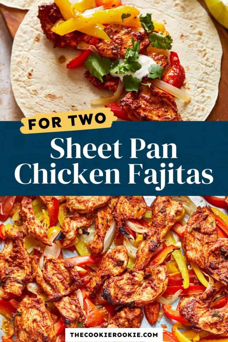 Two sheet pan chicken fajitas with the text for two sheet pan chicken fajitas.