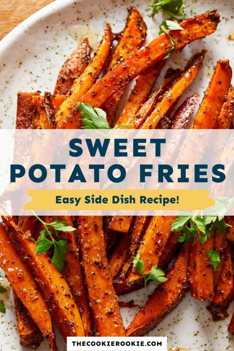 Sweet potato fries on a plate with the text sweet potato fries easy side dish recipe.