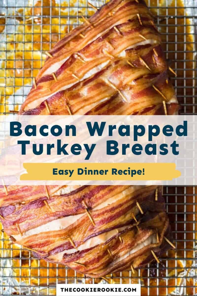 Bacon wrapped turkey breast easy dinner recipe.