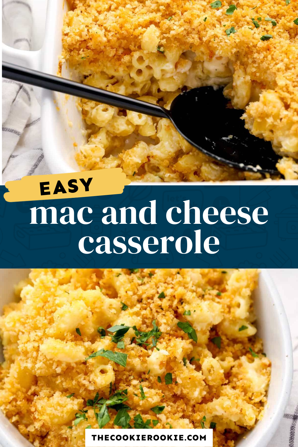 Mac and Cheese Casserole Recipe - The Cookie Rookie®