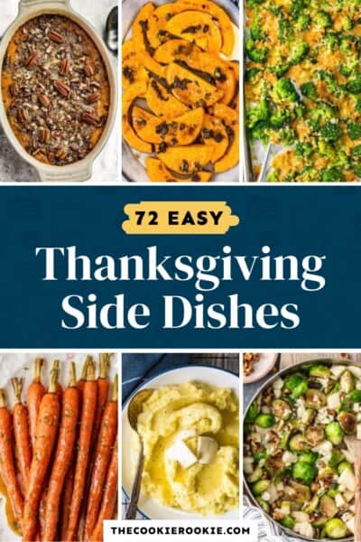 54+ Easy Thanksgiving Side Dishes 2023 - The Cookie Rookie®
