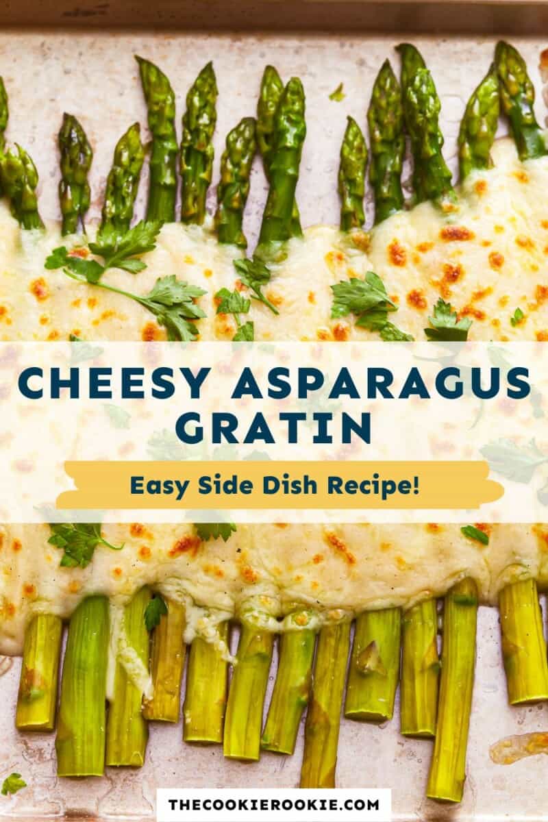 Cheesy asparagus gratin with the text cheesy asparagus gratin easy side dish recipe.