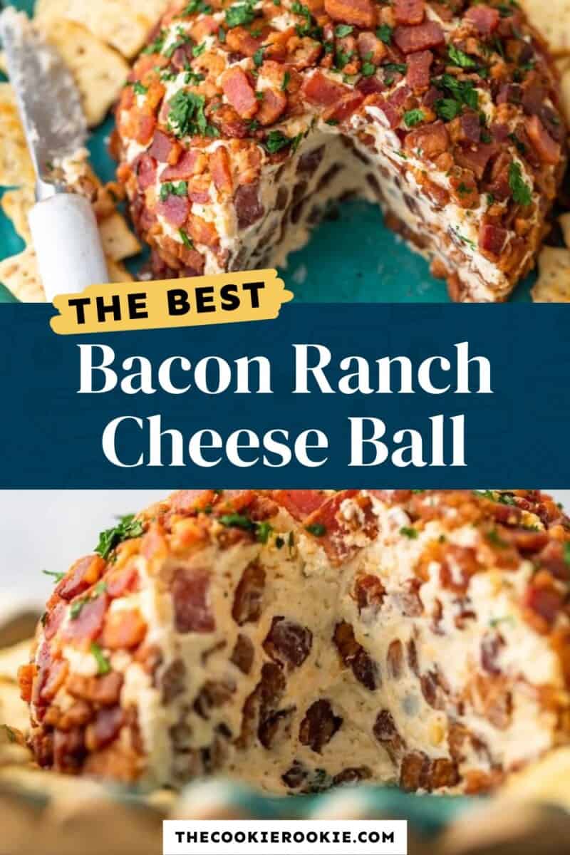 The best bacon ranch cheese ball.