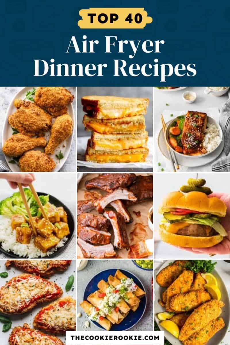 Top 40 air fryer dinner recipes.