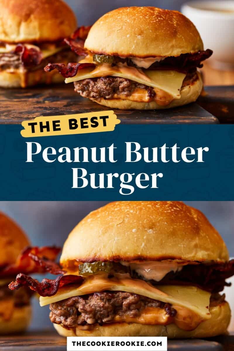 The best peanut butter burger.
