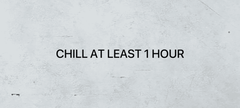 Chill at least an hour message.
